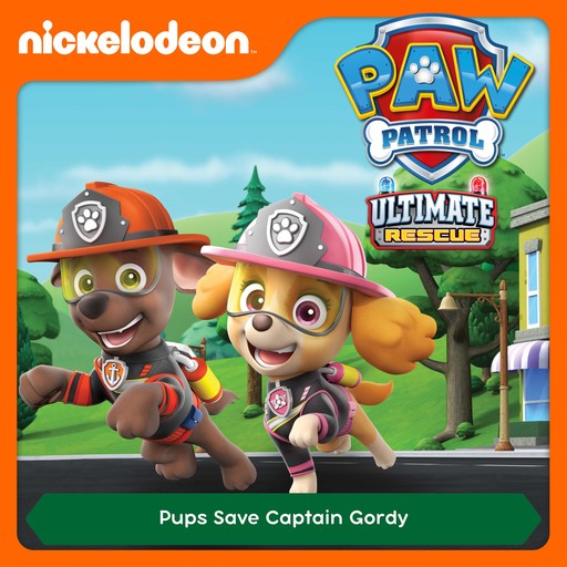 Episode 13: Ultimate Rescue: Pups Save Captain Gordy, PAW Patrol