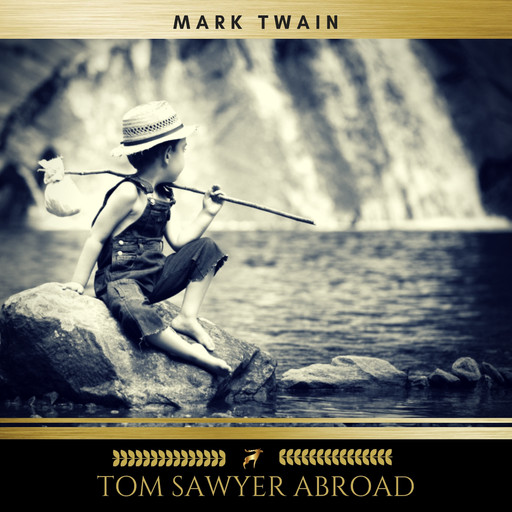 Tom Sawyer Abroad, Mark Twain