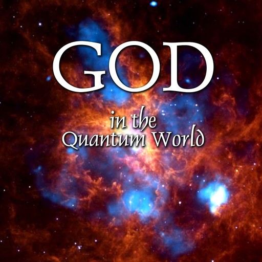 God in the Quantum World, Philip Gardiner