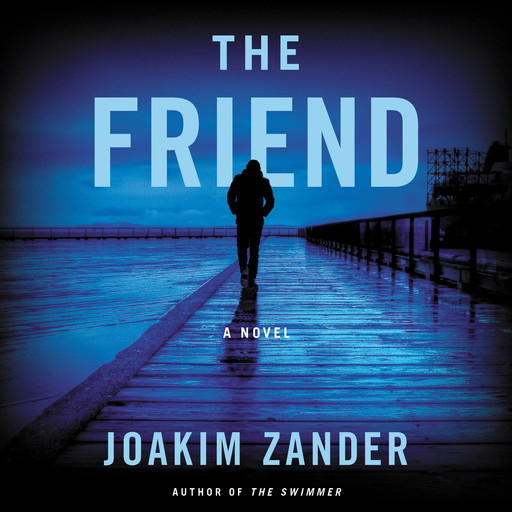 The Friend, Joakim Zander