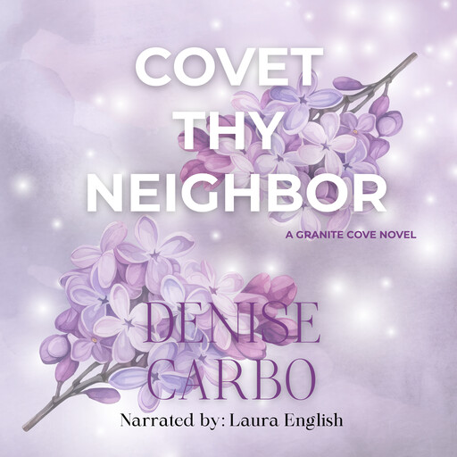 Covet thy Neighbor, Denise Carbo