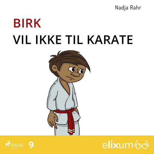 Birk vil ikke til karate – 9, Nadja Rahr