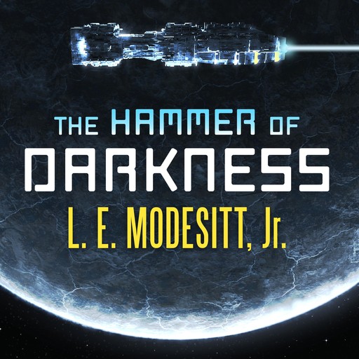The Hammer of Darkness, L.E. Modesitt Jr.
