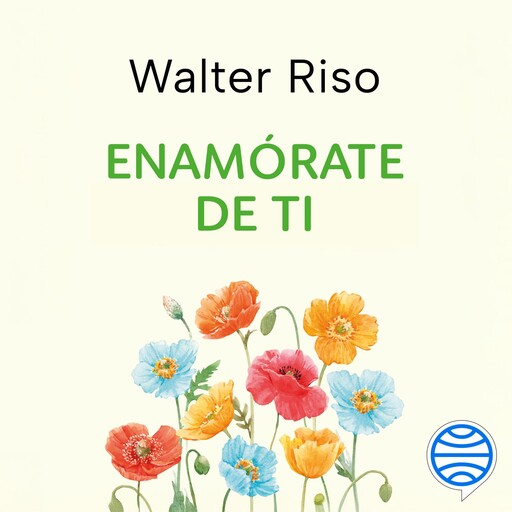 Enamórate de ti, Walter Riso