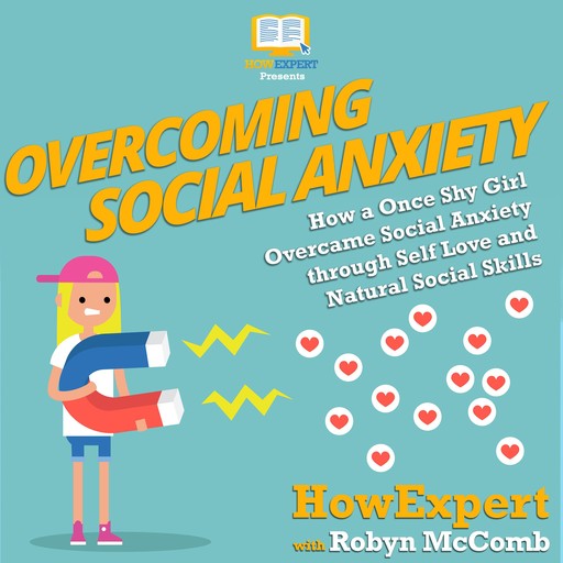 Overcoming Social Anxiety, HowExpert, Robyn McComb
