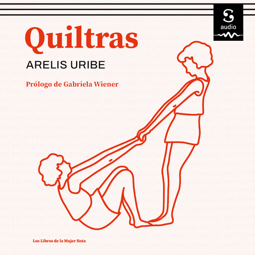 Quiltras, Arelis Uribe