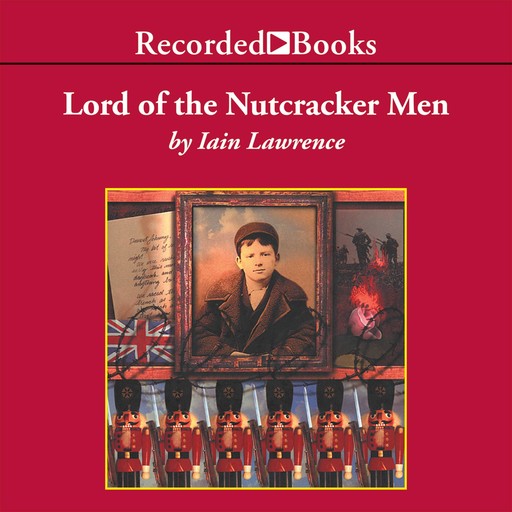 Lord of the Nutcracker Men, Iain Lawrence
