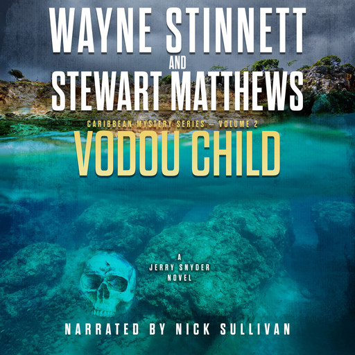 Vodou Child, Wayne Stinnett, Stewart Matthews