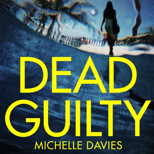Dead Guilty, Michelle Davies