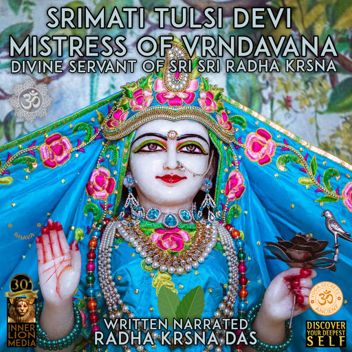 Tulsi Devi - Mistress Of Vrndavana, Radha Krsna Das