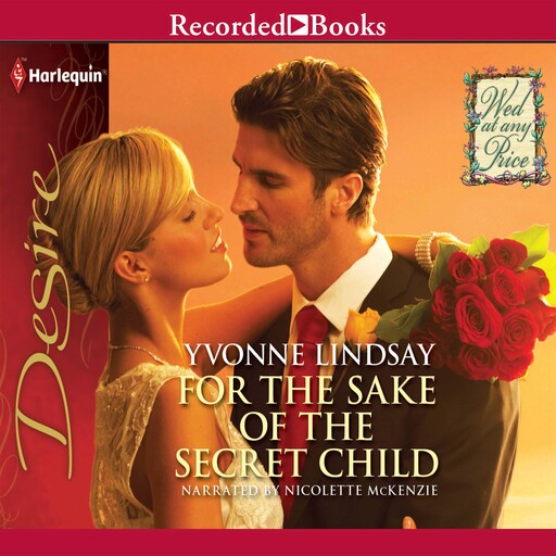 For the Sake of the Secret Child, YVONNE LINDSAY