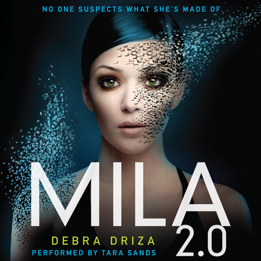 MILA 2.0, Debra Driza