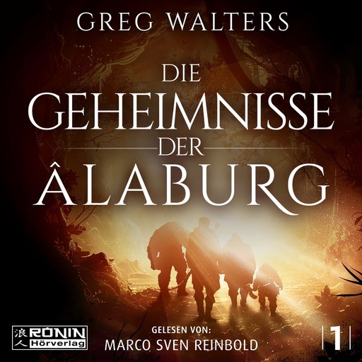 Die Geheimnisse der Âlaburg - Die Farbseher Saga, Band 1 (ungekürzt), Greg Walters