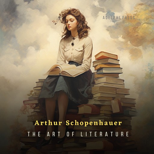 The Art of Literature, Arthur Schopenhauer