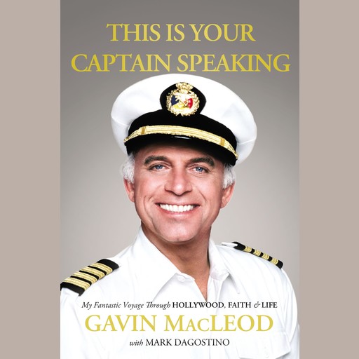 This Is Your Captain Speaking, Gavin MacLeod