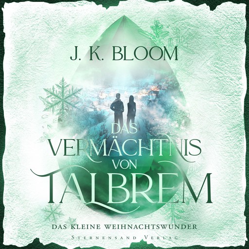 Das Vermächtnis von Talbrem: Das kleine Weihnachtswunder, J.K. Bloom