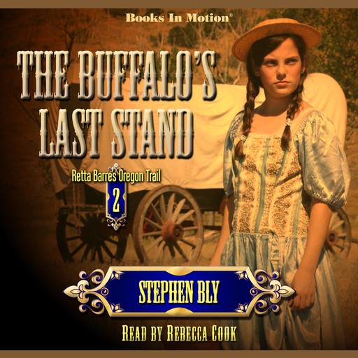 The Buffalo's Last Stand, Stephen Bly