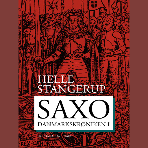 Saxo: Danmarkskrøniken I, Helle Stangerup