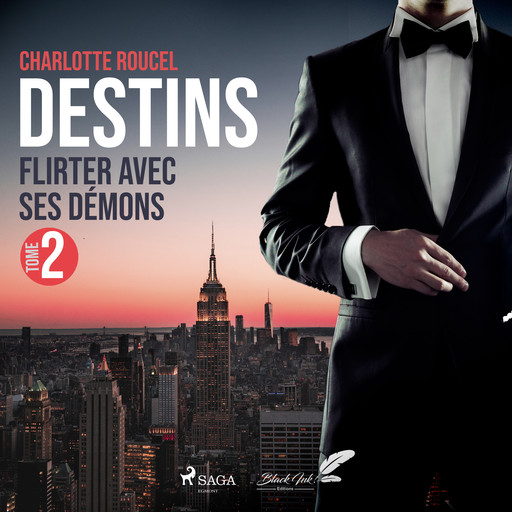 Destins, tome 2 : Flirter avec ses démons, Charlotte Roucel