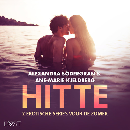 Hitte: 2 erotische series voor de zomer, Alexandra Södergran, Ane-Marie Kjeldberg