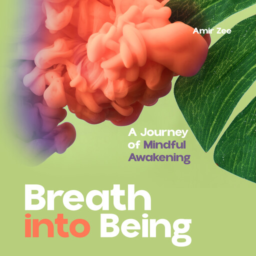 Breath into Being, Amir Zee