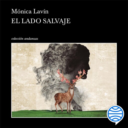 El lado salvaje, Mónica Lavín