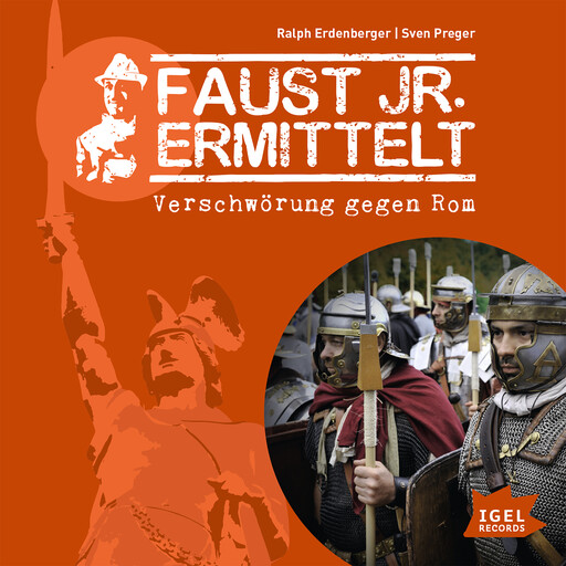 Faust jr. ermittelt. Verschwörung gegen Rom, Sven Preger, Ralph Erdenberger