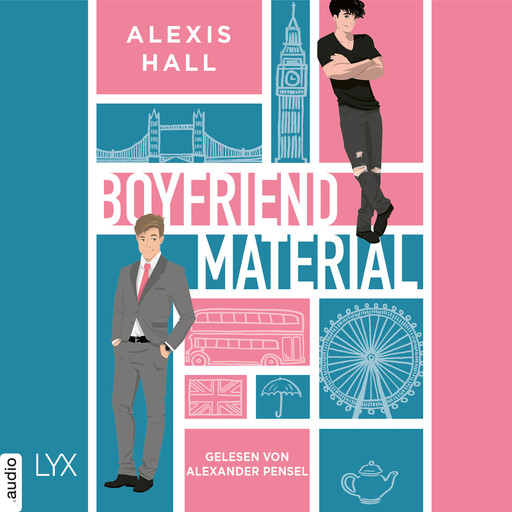 Boyfriend Material - Boyfriend Material, Teil 1 (Ungekürzt), Alexis Hall