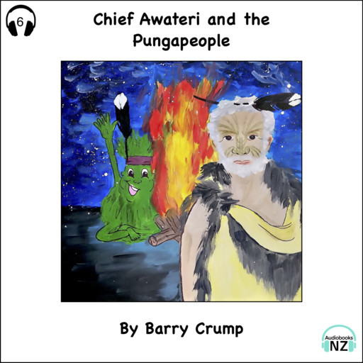 Chief Awateri and the Pungapeople, Martin Crump, Barry Crump