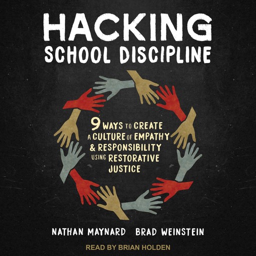 Hacking School Discipline, Brad Weinstein, Nathan Maynard