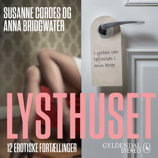 Lysthuset - En nat på hotel, Anna Bridgwater, Susanne Cordes