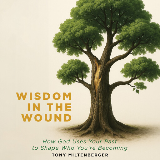Wisdom in the Wound, Tony Miltenberger