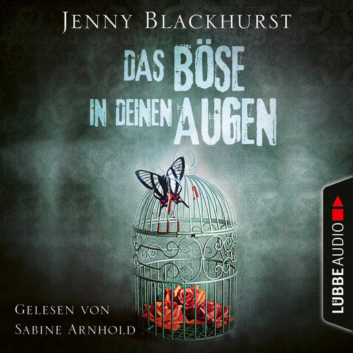 Das Böse in deinen Augen (Ungekürzt), Jenny Blackhurst