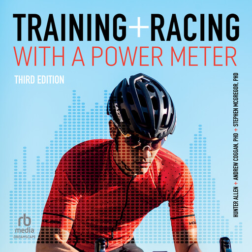 Training and Racing with a Power Meter, Andrew Coggan, Hunter Allen, McGregor Stephen
