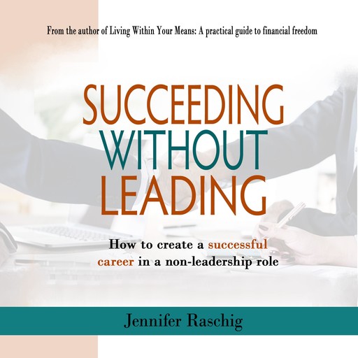 Succeed Without Leading, Jennifer Raschig