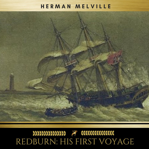 Redburn: His First Voyage, Herman Melville