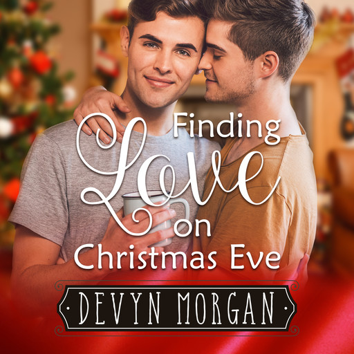 Finding Love On Christmas Eve (Unabridged), Devyn Morgan