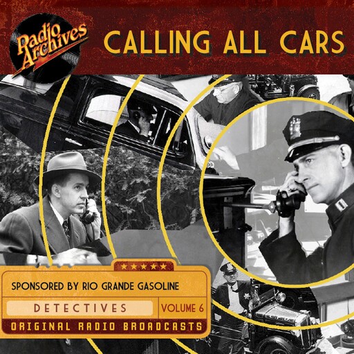 Calling All Cars, Volume 6, William Robson