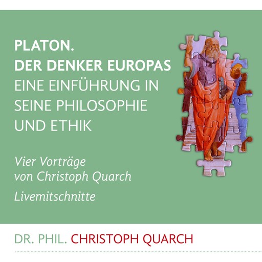 Platon. Der Denker Europas, Christoph Quarch