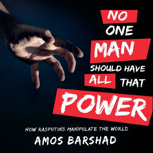 No One Man Should Have All That Power, Amos Barshad