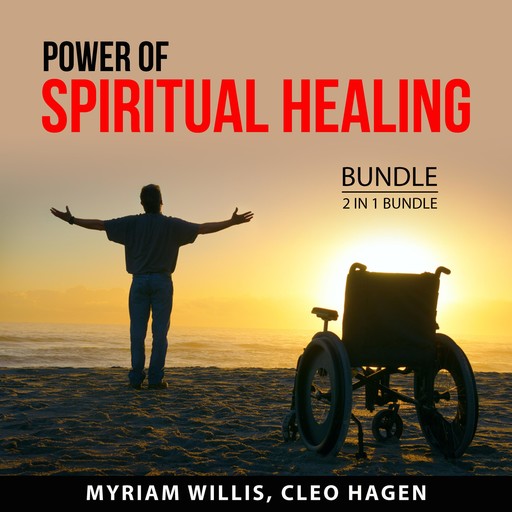 Power of Spiritual Healing, 2 in 1 Bundle, Cleo Hagen, Myriam Willis