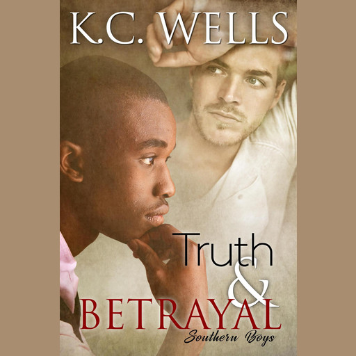 Truth & Betrayal, K.C. Wells