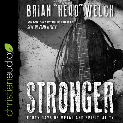 Stronger, Brian Welch