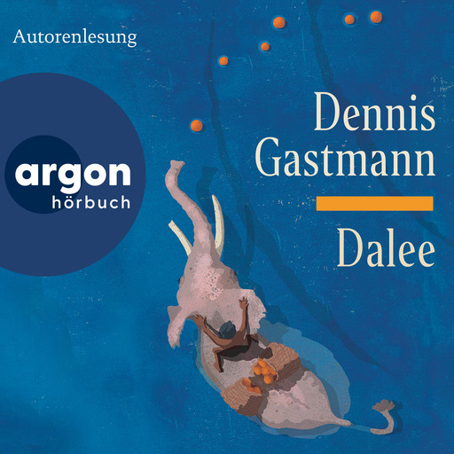 Dalee (Ungekürzte Lesung), Dennis Gastmann