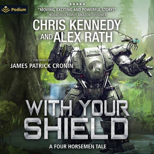 With Your Shield, Chris Kennedy, Alex Rath