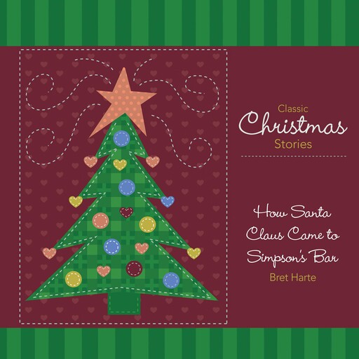 How Santa Claus Came to Simpson's Bar, Bret Harte