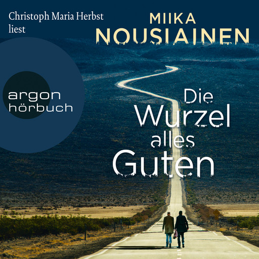 Die Wurzel alles Guten (Autorisierte Lesefassung), Miika Nousiainen