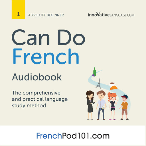 Learn French: Can Do French, FrenchPod101.com, Innovative Language Learning LLC