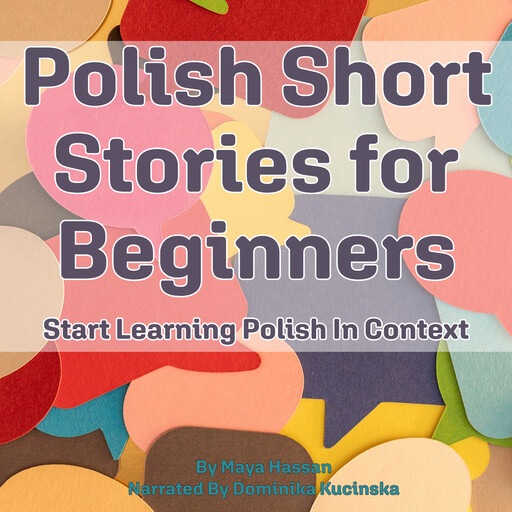 Polish Short Stories for Beginners, Maya Hassan