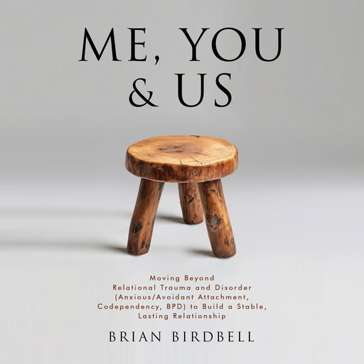 Me, You & Us, Brian Birdbell